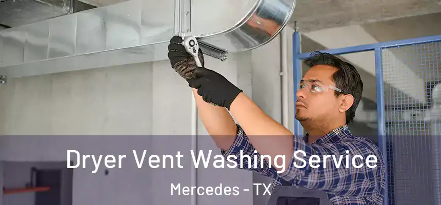  Dryer Vent Washing Service Mercedes - TX