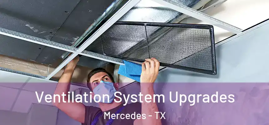  Ventilation System Upgrades Mercedes - TX